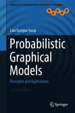 Probabilistic Graphical Models : Principles and Applications - Luis Enrique Sucar