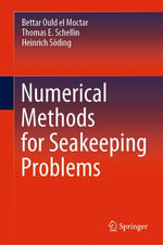 Numerical Methods for Seakeeping Problems : Engineering (R0) - Bettar Ould el Moctar
