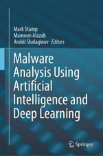 Malware Analysis Using Artificial Intelligence and Deep Learning - Andrii Shalaginov