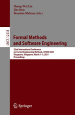 Formal Methods and Software Engineering : 22nd International Conference on Formal Engineering Methods, ICFEM 2020, Singapore, Singapore, March 1-3, 2021, Proceedings - ShangWei Lin