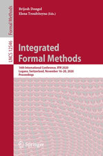 Integrated Formal Methods : 16th International Conference, IFM 2020, Lugano, Switzerland, November 16-20, 2020, Proceedings - Elena Troubitsyna
