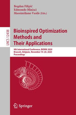 Bioinspired Optimization Methods and Their Applications : 9th International Conference, BIOMA 2020, Brussels, Belgium, November 19-20, 2020, Proceedings - Bogdan Filipi?