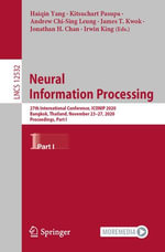 Neural Information Processing : 27th International Conference, ICONIP 2020, Bangkok, Thailand, November 23-27, 2020, Proceedings, Part I - James Kwok