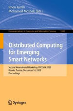 Distributed Computing for Emerging Smart Networks : Second International Workshop, DiCES-N 2020, Bizerte, Tunisia, December 18, 2020, Proceedings - Imen Jemili