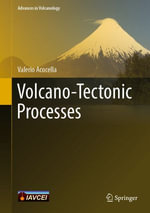 Volcano-Tectonic Processes : Earth and Environmental Science (R0) - Valerio Acocella