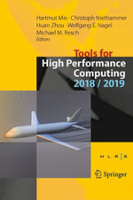 Tools for High Performance Computing 2018 / 2019 : Proceedings of the 12th and of the 13th International Workshop on Parallel Tools for High Performance Computing, Stuttgart, Germany, September 2018, and Dresden, Germany, September 2019 - Hartmut Mix