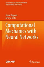 Lecture Notes on Numerical Methods in Engineering and Scienc : Lecture Notes on Numerical Methods in Engineering and Sciences - Atsuya Oishi