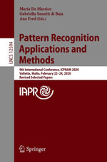 Pattern Recognition Applications and Methods : 9th International Conference, ICPRAM 2020, Valletta, Malta, February 22-24, 2020, Revised Selected Papers - Maria De Marsico