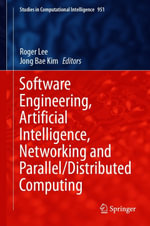 Software Engineering, Artificial Intelligence, Networking and Parallel/Distributed Computing : Intelligent Technologies and Robotics (R0) - Roger Lee