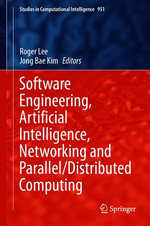 Software Engineering, Artificial Intelligence, Networking and Parallel/Distributed Computing : Intelligent Technologies and Robotics (R0) - Roger Lee