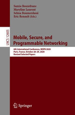 Mobile, Secure, and Programmable Networking : 6th International Conference, MSPN 2020, Paris, France, October 28-29, 2020, Revised Selected Papers - Author