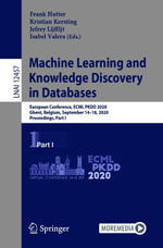 Machine Learning and Knowledge Discovery in Databases : European Conference, ECML PKDD 2020, Ghent, Belgium, September 14-18, 2020, Proceedings, Part I - Frank Hutter
