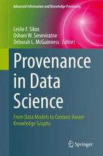 Advanced Information and Knowledge Processing : From Data Models to Context-Aware Knowledge Graphs - Deborah L. McGuinness