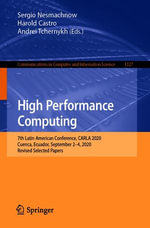 High Performance Computing : 7th Latin American Conference, CARLA 2020, Cuenca, Ecuador, September 2-4, 2020, Revised Selected Papers - Sergio Nesmachnow