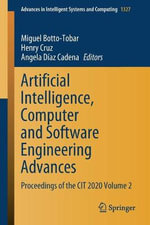 Artificial Intelligence, Computer and Software Engineering Advances : Proceedings of the CIT 2020 Volume 2 - Angela Diaz Cadena