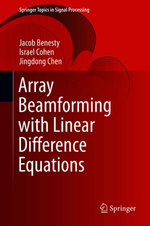 Array Beamforming with Linear Difference Equations : Engineering (R0) - Jacob Benesty