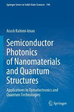Springer Solid-State Sciences : Applications in Optoelectronics and Quantum Technologies - Arash Rahimi-Iman