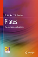 Plates : Theories and Applications - K. Bhaskar