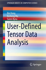 User-Defined Tensor Data Analysis : Computer Science (R0) - Bin Dong