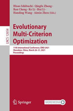Evolutionary Multi-Criterion Optimization : 11th International Conference, EMO 2021, Shenzhen, China, March 28-31, 2021, Proceedings - Hisao Ishibuchi