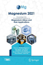 Magnesium 2021 : Proceedings of the 12th International Conference on Magnesium Alloys and Their Applications - Author
