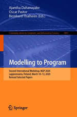 Modelling to Program : Second International Workshop, M2P 2020, Lappeenranta, Finland, March 10-12, 2020, Revised Selected Papers - Ajantha Dahanayake