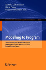 Modelling to Program : Second International Workshop, M2P 2020, Lappeenranta, Finland, March 10-12, 2020, Revised Selected Papers - Ajantha Dahanayake