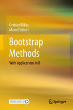 Bootstrap Methods : With Applications in R - Gerhard Dikta