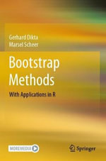 Bootstrap Methods : With Applications in R - Gerhard Dikta
