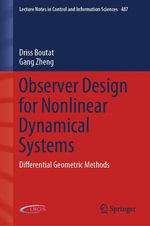 Observer Design for Nonlinear Dynamical Systems : Differential Geometric Methods - Driss Boutat