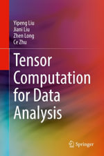 Tensor Computation for Data Analysis : Engineering (R0) - Yipeng Liu