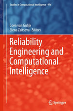 Reliability Engineering and Computational Intelligence : Intelligent Technologies and Robotics (R0) - Coen van Gulijk