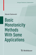Basic Monotonicity Methods with Some Applications : Mathematics and Statistics (R0) - Marek Galewski