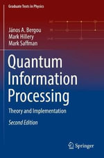 Quantum Information Processing : Theory and Implementation - Janos A. Bergou