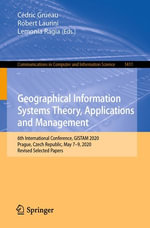 Geographical Information Systems Theory, Applications and Management : 6th International Conference, GISTAM 2020, Prague, Czech Republic, May 7-9, 2020, Revised Selected Papers - Cédric Grueau