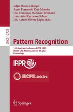 Pattern Recognition : 13th Mexican Conference, MCPR 2021, Mexico City, Mexico, June 23-26, 2021, Proceedings - Edgar Roman-Rangel