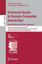 Universal Access in Human-Computer Interaction. Design Methods and User Experience : 15th International Conference, UAHCI 2021, Held as Part of the 23rd HCI International Conference, HCII 2021, Virtual Event, July 24-29, 2021, Proceedings, Part I - Constantine Stephanidis