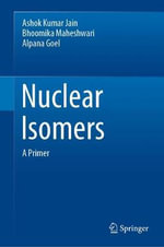 Nuclear Isomers : A Primer - Alpana Goel