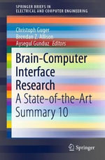 Brain-Computer Interface Research : A State-of-the-Art Summary 10 - Aysegul Gunduz