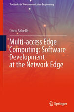 Multi-access Edge Computing : Software Development at the Network Edge - Dario Sabella