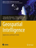Geospatial Intelligence : Applications and Future Trends - El Hassan El Brirchi