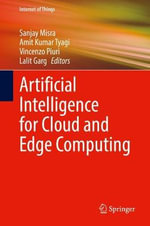 Artificial Intelligence for Cloud and Edge Computing : Internet of Things - Amit Kumar Tyagi