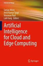 Artificial Intelligence for Cloud and Edge Computing : Internet of Things - Amit Kumar Tyagi