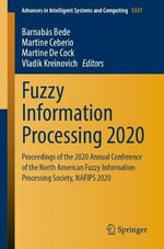 Fuzzy Information Processing 2020 : Proceedings of the 2020 Annual Conference of the North American Fuzzy Information Processing Society, NAFIPS 2020 - Barnabas Bede