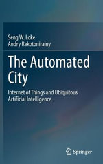 The Automated City : Internet of Things and Ubiquitous Artificial Intelligence - Andry Rakotonirainy