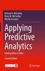 Applying Predictive Analytics : Finding Value in Data - Richard V. McCarthy