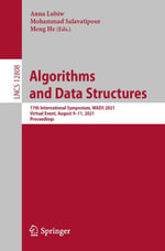 Algorithms and Data Structures : 17th International Symposium, WADS 2021, Virtual Event, August 9-11, 2021, Proceedings - Anna Lubiw