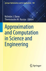 Approximation and Computation in Science and Engineering : Springer Optimization and Its Applications : Book 180 - Nicholas J. Daras
