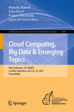 Cloud Computing, Big Data & Emerging Topics : 9th Conference, JCC-BD &ET, La Plata, Argentina, June 22-25, 2021, Proceedings - Marcelo Naiouf