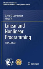 Linear and Nonlinear Programming : International Series in Operations Research & Management Science - David G. Luenberger